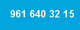 961 640 32 15 961 640 32 15